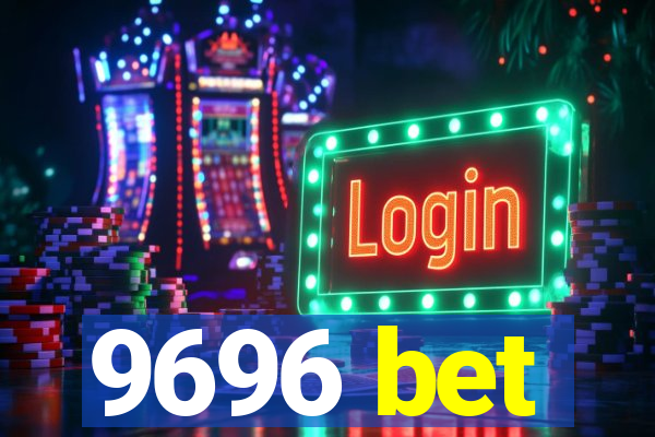 9696 bet